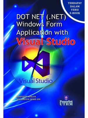 cover image of DOT NET (.NET) Windows Form Application with Visual Studio